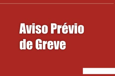 AVISO PRÉVIO DE GREVE